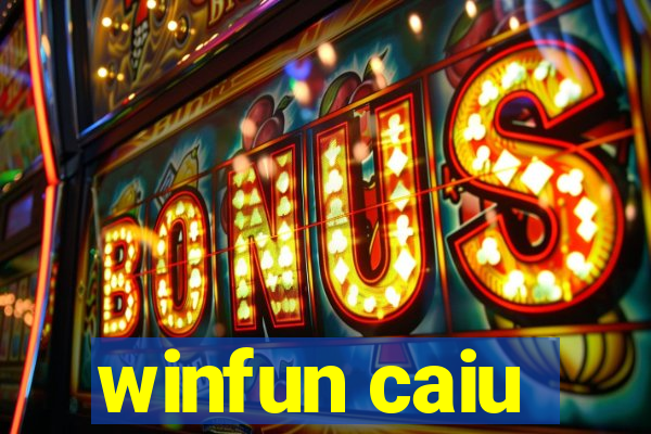 winfun caiu